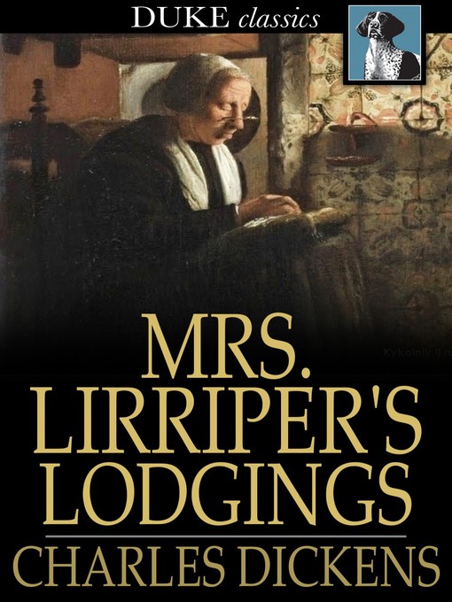 Title details for Mrs. Lirriper's Lodgings by Charles Dickens - Available